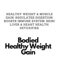 Bodied - Healthy Weight Gain